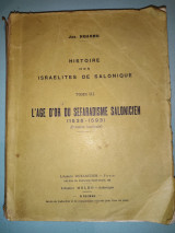 Histoire des Israelites de Salonique tome l l l L'Age D'or Du Sefaradisme Salonicien ( 1536 - 1593 )