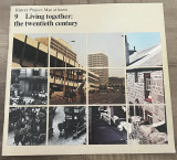 Living Together: The Twentieth Century