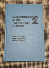 Communications in the Twenty-first Century