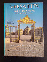 Versailles, Tour of the Château, Gardens, and Trianon