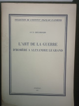 L'Art de la Guerre D'Homére a Alexandre le Grand