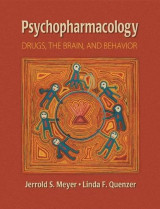 Psychopharmacology: Drugs, the Brain and Behavior
