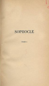 Σοφοκλέους Έργα Ι - Sophocle Tome I