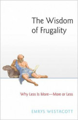 The Wisdom of Frugality