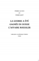 La guerre a été gagnée en Suisse