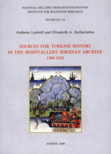 Sources for Turkish History in the Hospitallers’ Rhodian Archive (1389-1422)