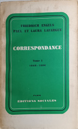 Friedrich Engels - Paul et Laura Lafargue Correspondance tome 1