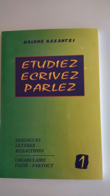 Etudiez Ecrivez Parlez 1 Dialogues Lettres Redactions Vocabulaire Passe-partout