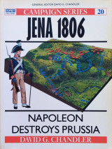 Jena 1806. Napoleon Destroys Prussia