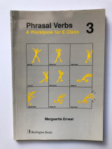 Phrasal Verbs 3 - A workbook for E class