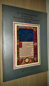 The publishing activity of the Greeks during the Italian Renaissance