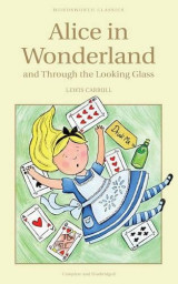 Alice in Wonderland and Through the Looking Glass (Wordsworth Classics)