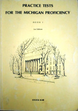 Practice tests for the Michigan proficiency (book 1)