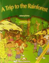 A Trip to the Rainforest: Primary Stage 3: Teacher's Edition