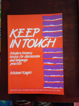 Keep in Touch - Modern Literary Texts For Discussion and Language Practice