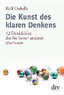 Die Kunst des klaren Denkens