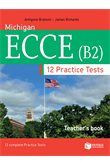 Michigan ECCE (B2) 12 complete practice tests - Teacher's book