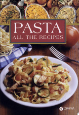 Pasta. All the recipes
