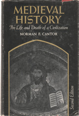 Medieval History The life and death of a Civilization