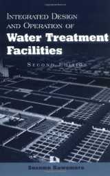 Integrated Design and Operation of Water Treatment Facilities