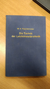 Die Technik der Leichtmetallprothetik