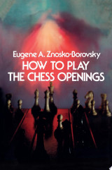 How to Play the Chess Openings