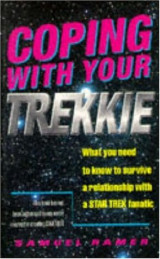 Coping with Your Trekkie Paperback – January 1, 1997