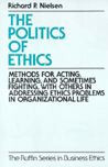 The Politics of Ethics