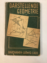 Barchaneks Lehr- und Übungsbuch der Darstellenden Geometrie