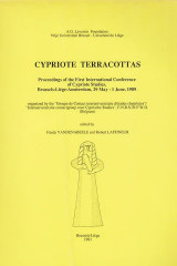 Cypriote Terracottas. Proceedings of the First International Conference of Cypriote Studies Brussels-Liege-Amsterdam, 29 May-1 June, 1989