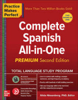 Practice Makes Perfect: Complete Spanish All-In-One, Premium Third Edition