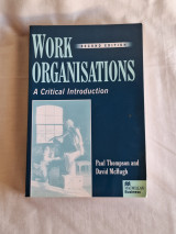 Work Organisations: A Critical Introduction