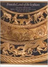From the lands of the Scythians , ancient treasures from the museum of the ussr 3000bc to 100bc