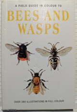 Α Field Guide in Colour to Bees and Wasps