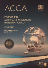 ACCA, for Exams Up to June 2014 - Paper F8 - Study Text