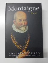 Montaigne : A Life