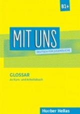 Mit Uns B1+ Glossar