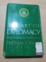 The Art of Diplomacy, the American Experience