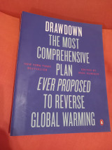 Drawdown the most comprehensive plan ever proposed to reverse global warming