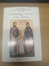 L'histoire du couvent de Saint-Raphael