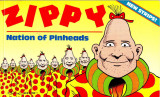 Zippy - Nation of Pinheads