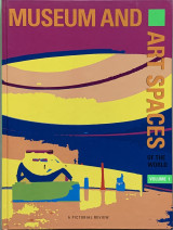 Museum and Art Spaces of the World: A Pictorial Review of Museum and Art Spaces (Volume 1)