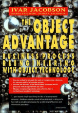 The Object Advantage: Business Process Reengineering With Object Technology (ACM Press)