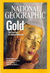 National Geographic: Gold, The true cost of a global obsession (January 2009)