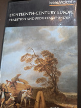 Eighteenth-century Europe, Tradition and Progress, 1715-1789