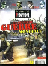 Les dossiers de phosphore: La deuxième guerre mondiale