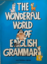 The Wonderful World of English Grammar 1 Teacher's
