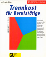 Trennkost für Berufstätige