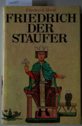 Friedrich der Staufer: Eine Biographie Σκληρόδετο
