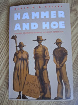 Hammer and Hoe: Alabama Communists During the Great Depression